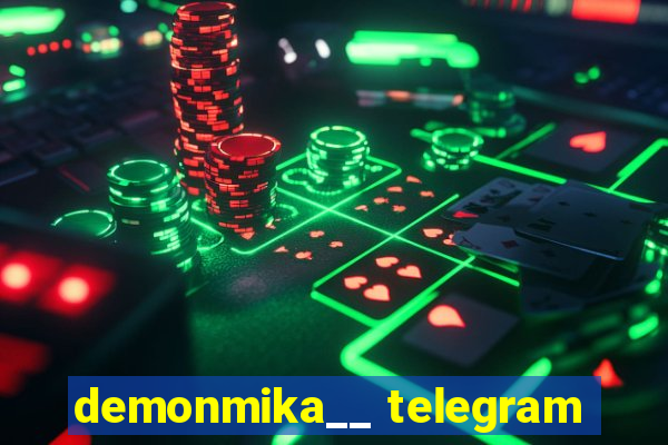 demonmika__ telegram